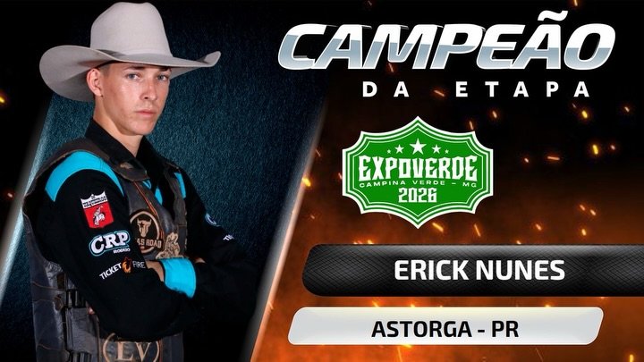Paranaense Erick Nunes é o grande campeão do rodeio da 52ª ExpoVerde em Campina Verde
